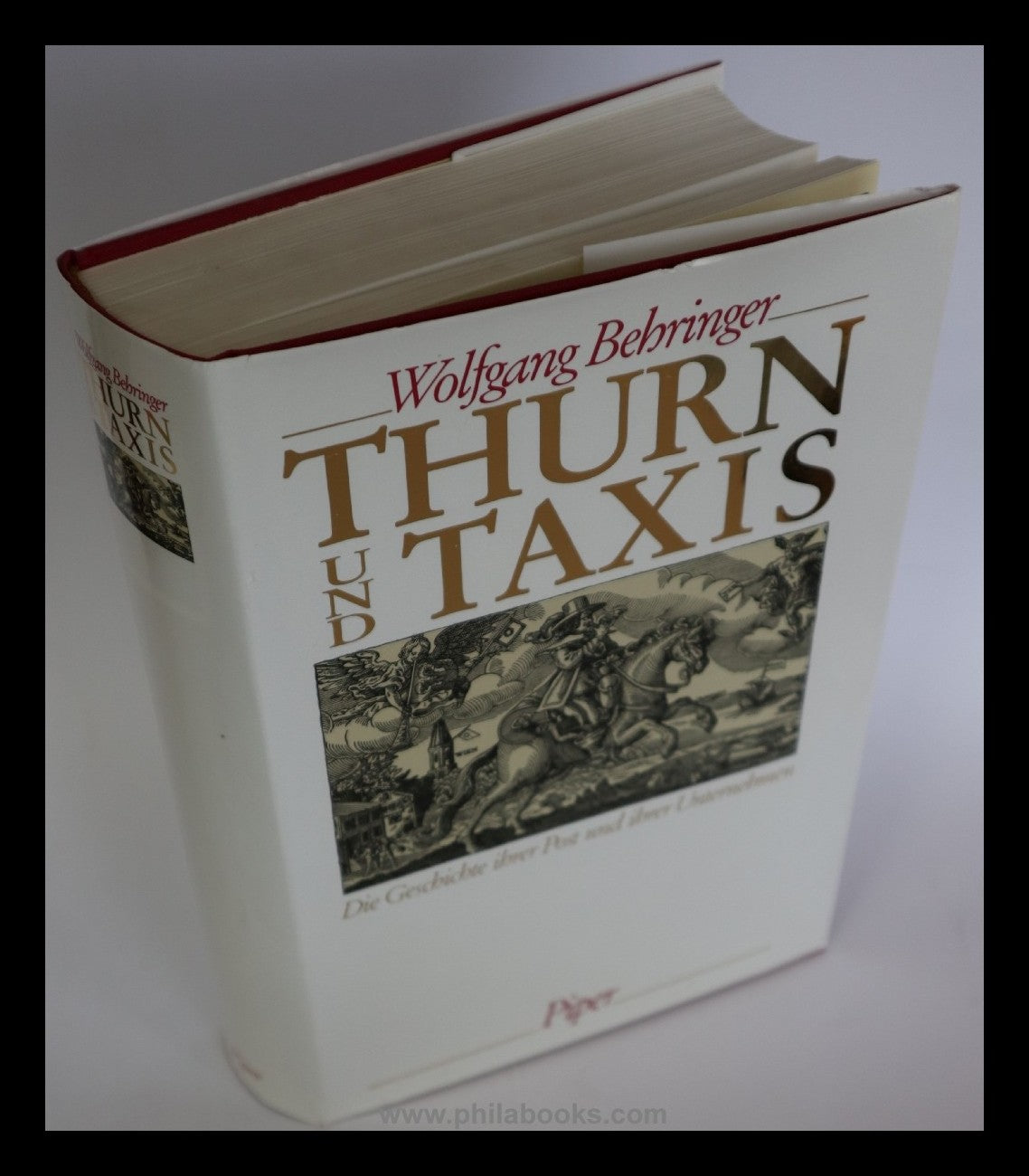 Behringer, W., Thurn and Taxis - The history of your post and its...
