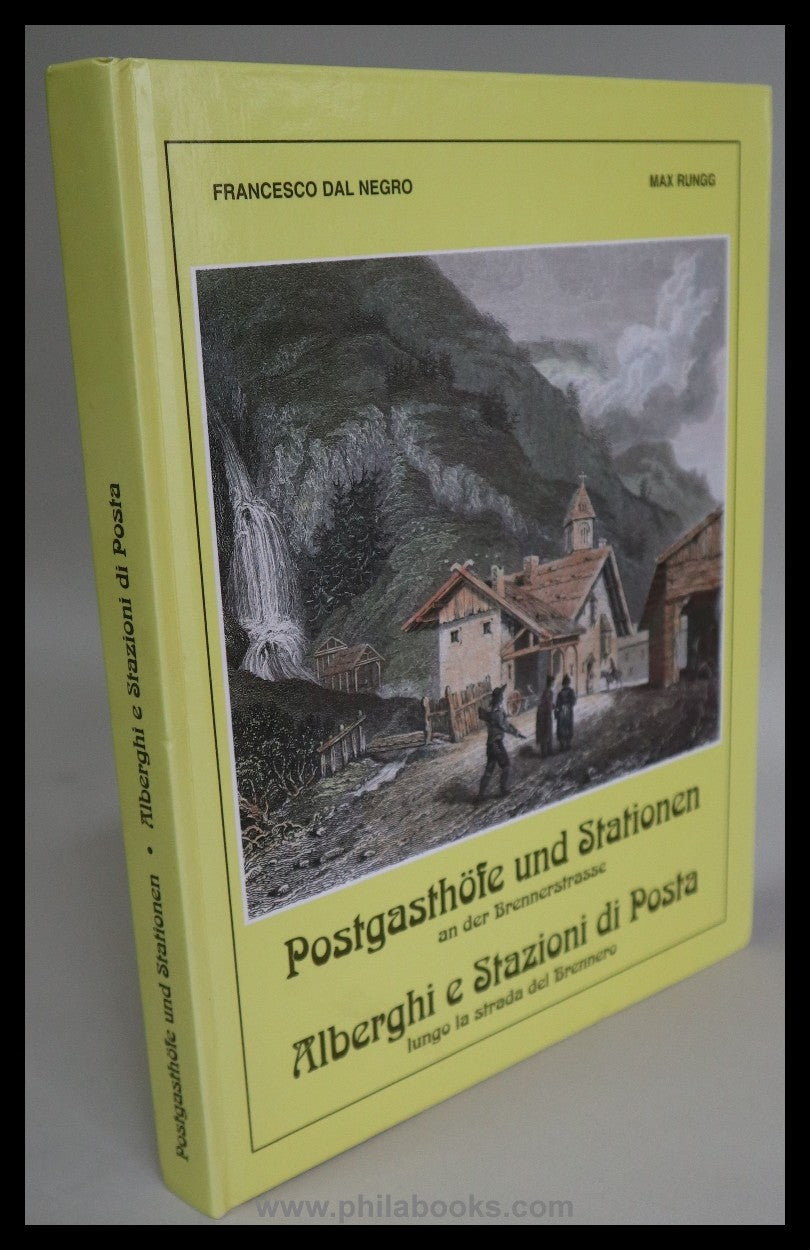 Dal Negro/Rungg, Postgasthöfe und Stationen an der Brennerstraße, ...