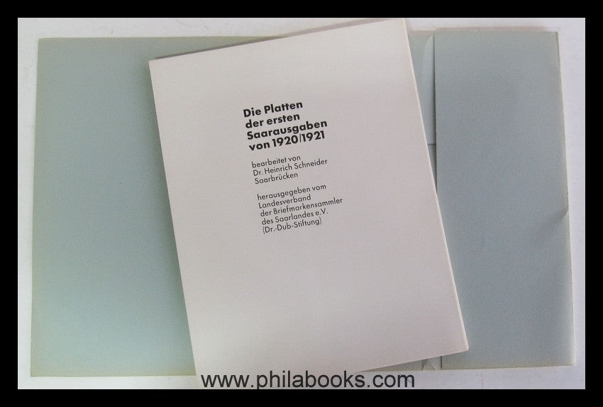 Schneider, Dr. H., Die Platten der ersten Saarausgaben von 1920/19 ...