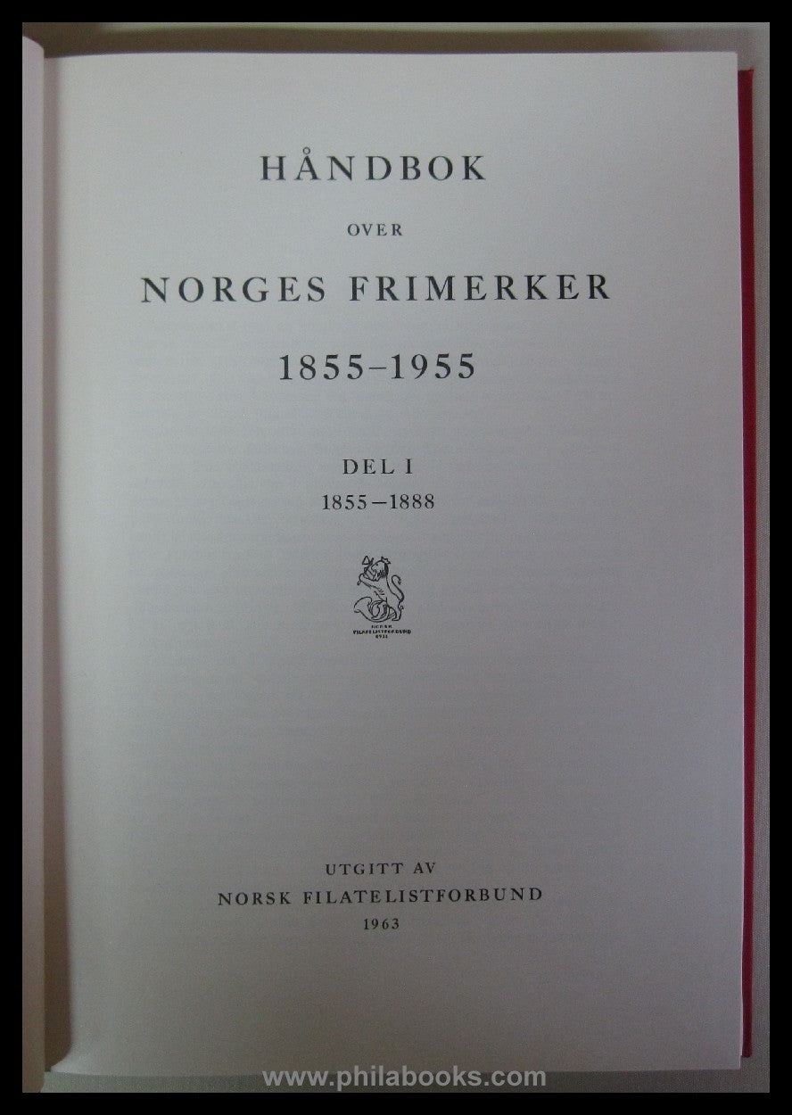 Handbok over Norges Frimerker 1855 - 1955, Del I, 1855-1888, 1963, ...