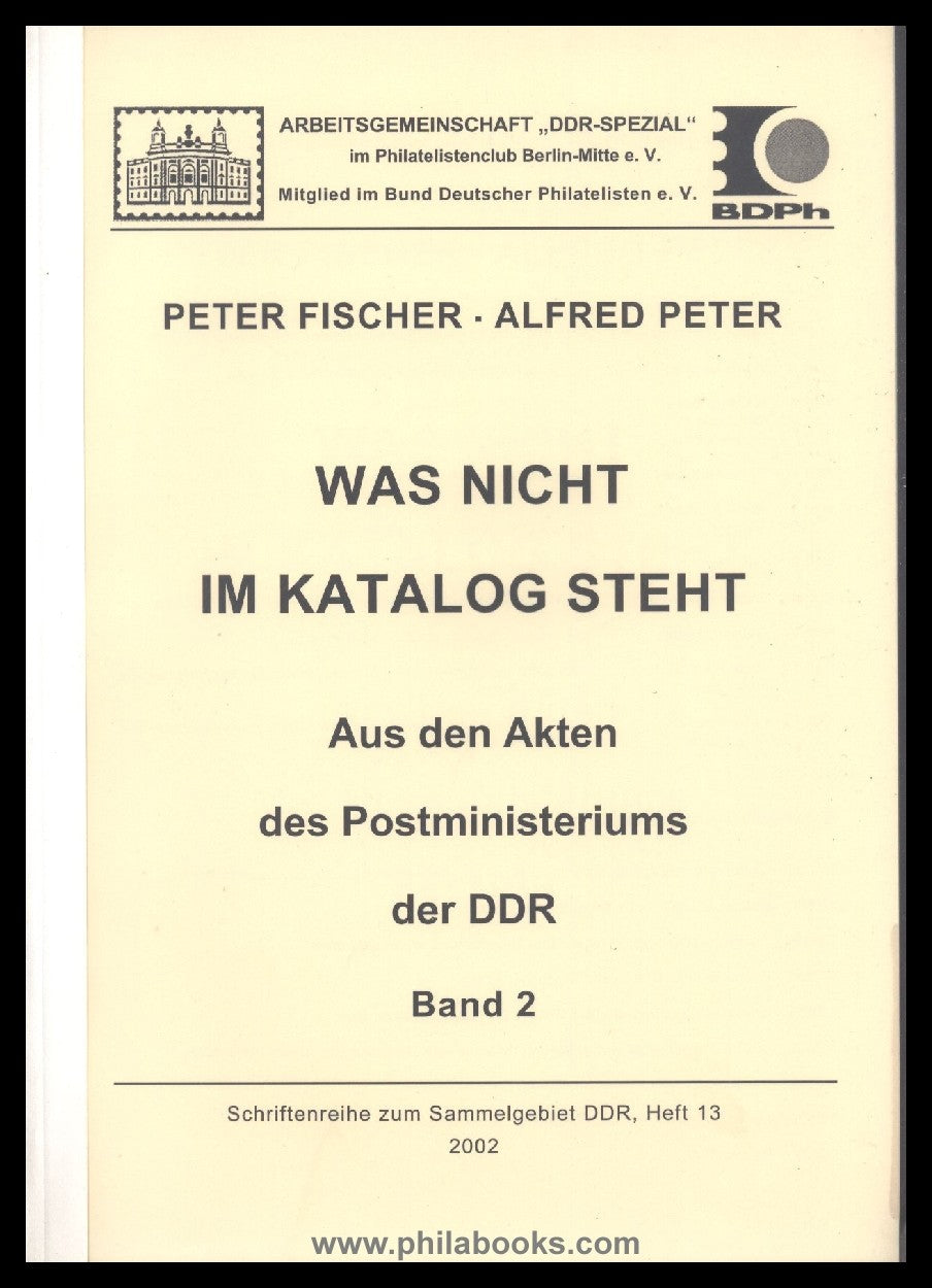 Fischer/Peter, Was nicht im Katalog steht, Aus den Akten des Postm ...