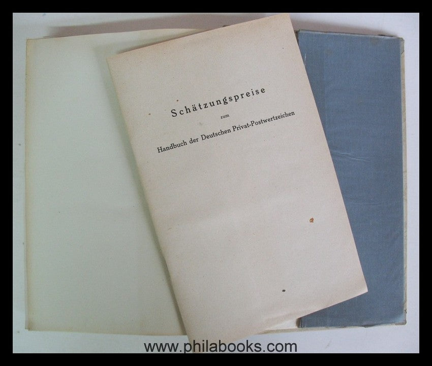 Schmidt, C., Handbuch der Deutschen Privat-Postwertzeichen, Band I ...