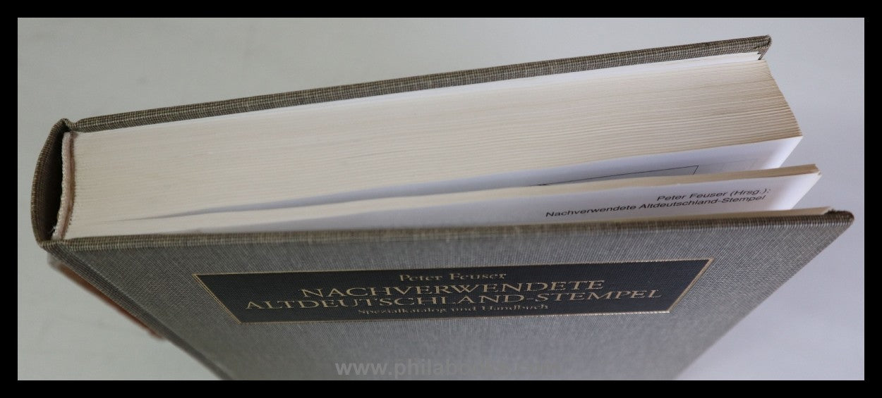 Feuser, P., Reused Old German States Stamps, Special Catalogue ...