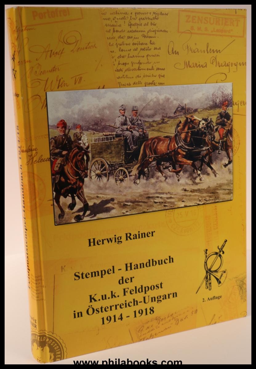 Rainer, Herwig: Stamp manual of the KuK Feldpost in Austria ...