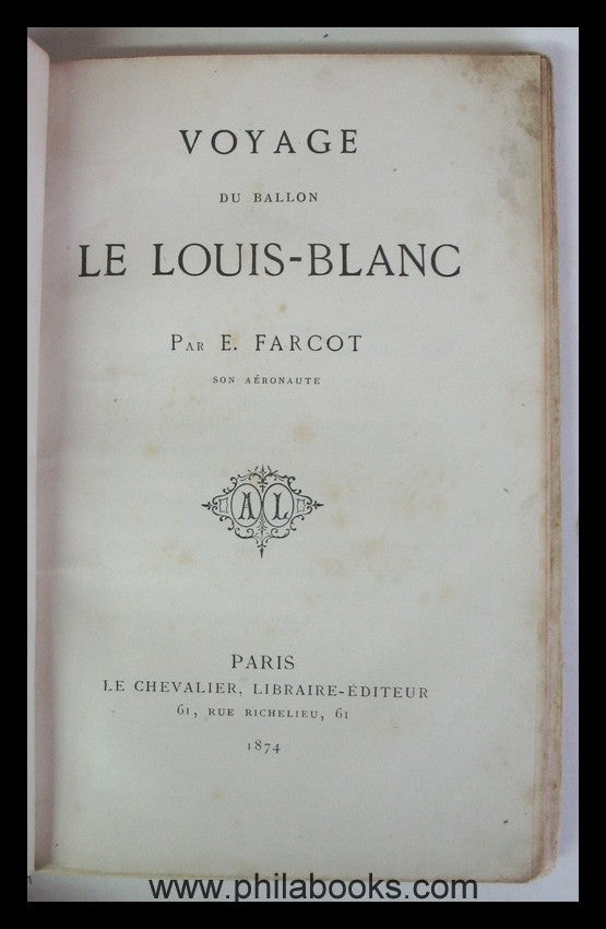 Le Chevalier, Yoyage du Ballon le Louis-Blanc, Histoire du ballon ...