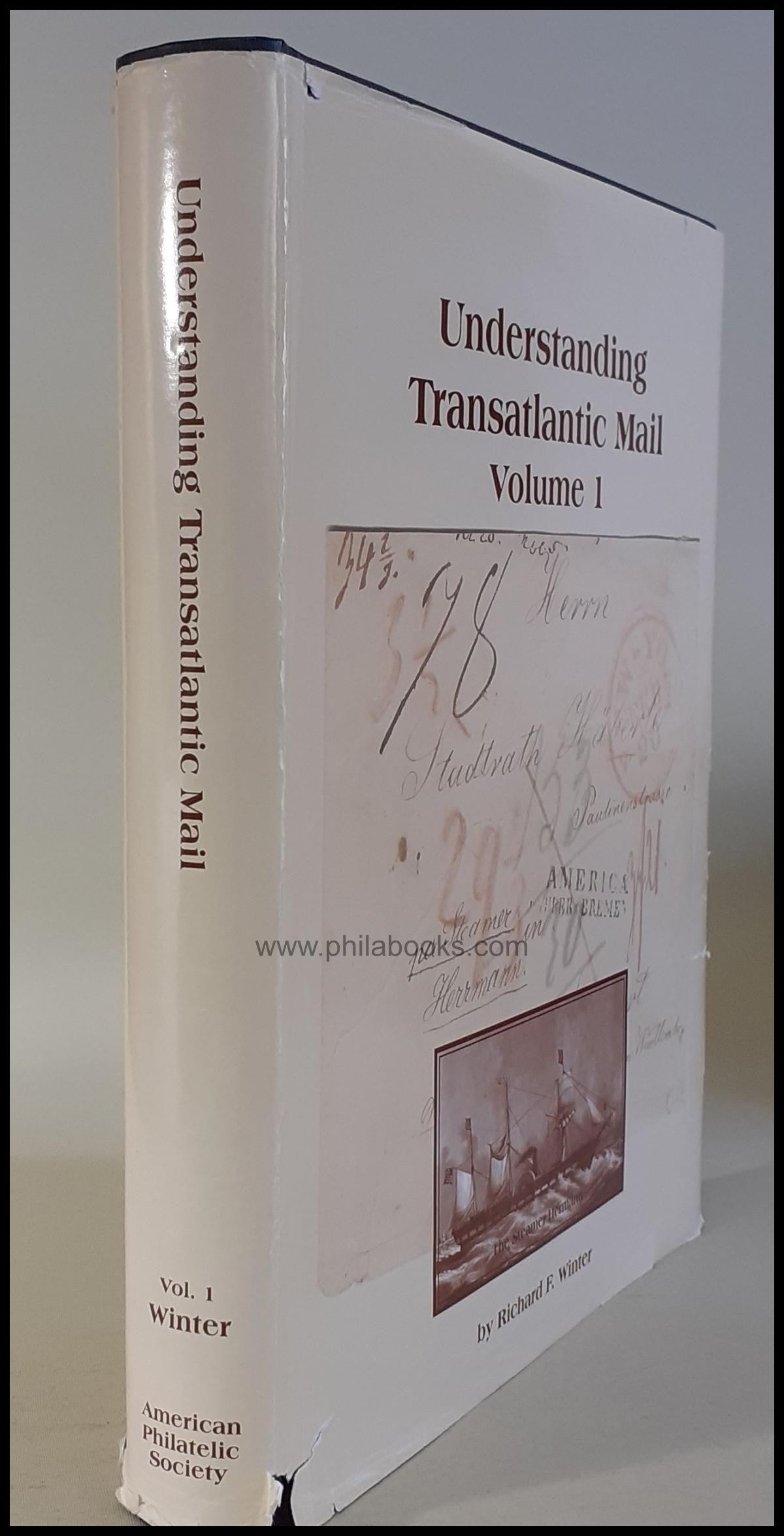 Winter, RF, Understanding Transatlantic Mail, Volume I, 2006, b ...