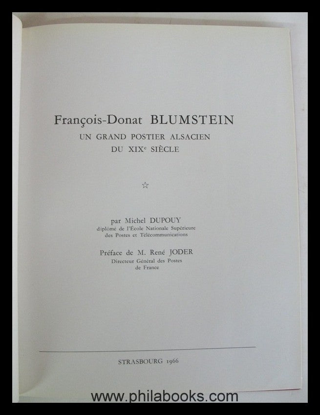 Dupouy, M., Francois-Donat Blumstein, un grand postier Alscacien d ...