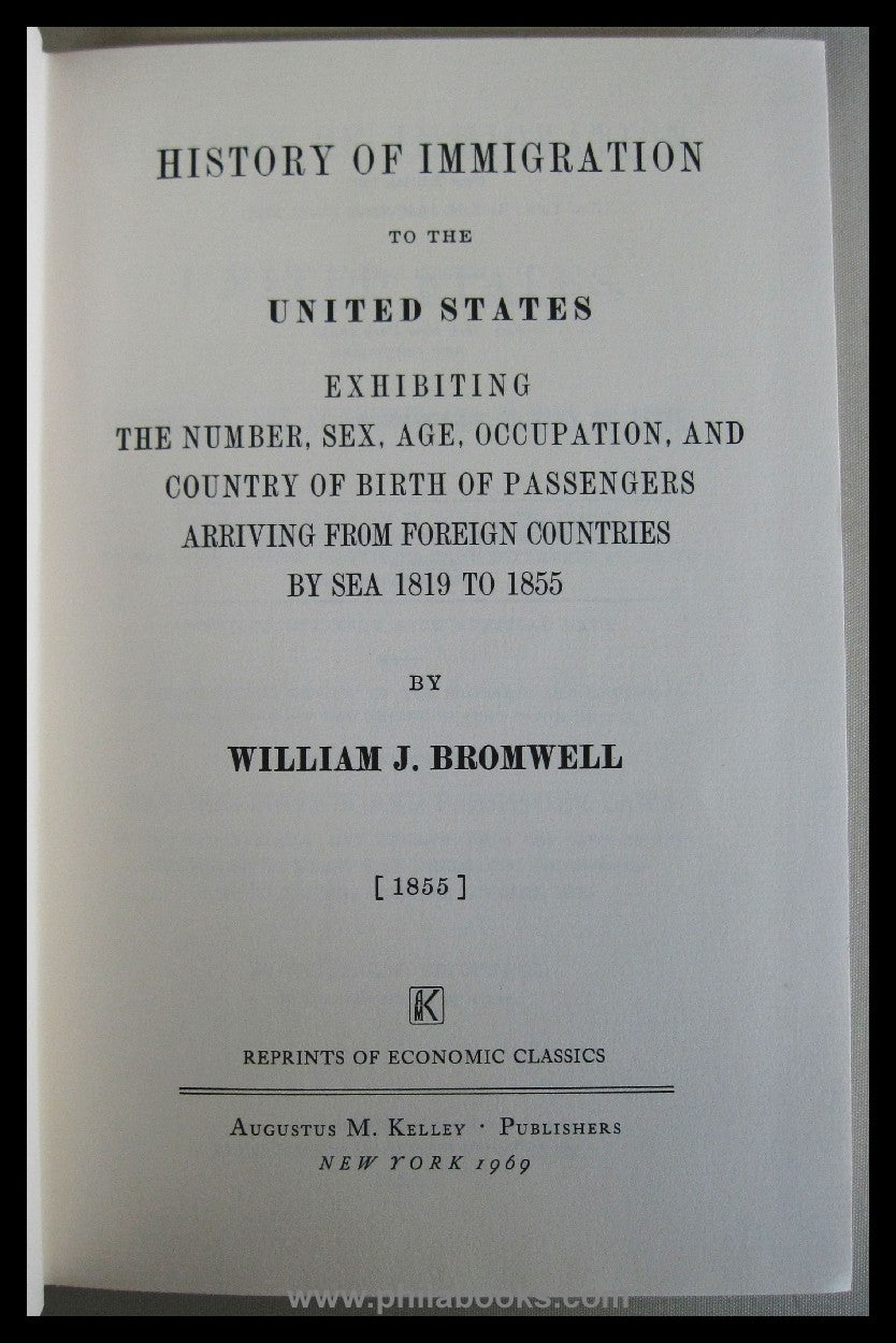 Bromwell, WJ, History of Immigration to the United States 1819-1 ...