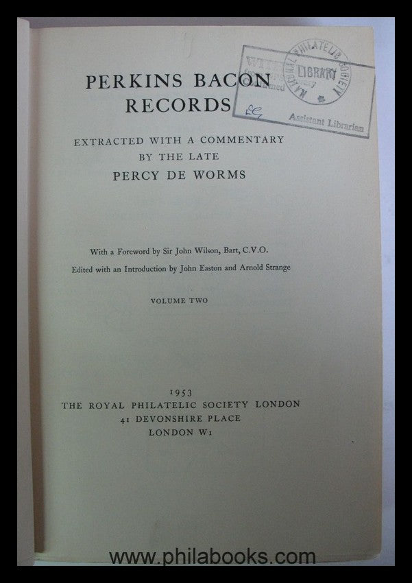 Perkins Bacon Records, Volume I & II. Extracted, with a Commentary ...