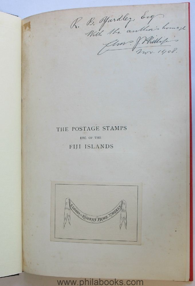 Phillips, Charles J., The Postage Stamps etc. of the Fiji Islands, ...