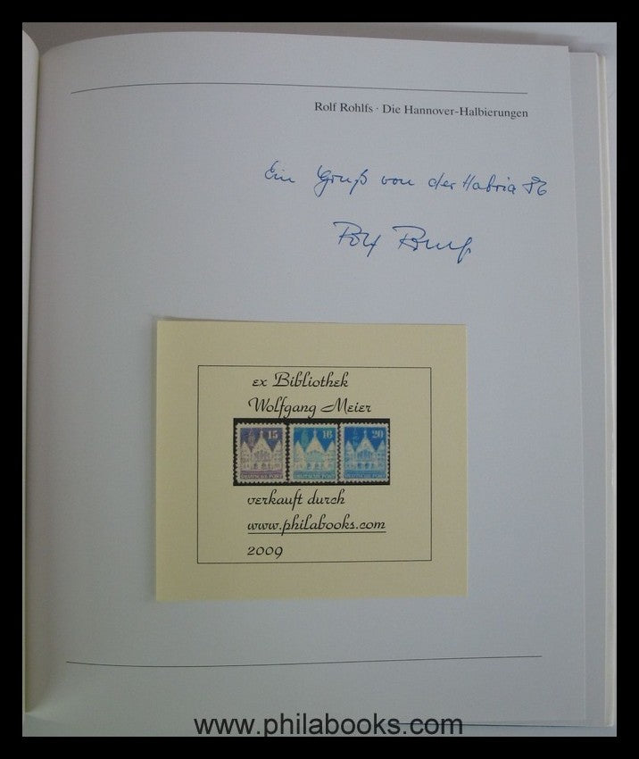 Rohlfs, R., Die Hannover-Halbierungen, geteilte Briefmarken des Kö ...