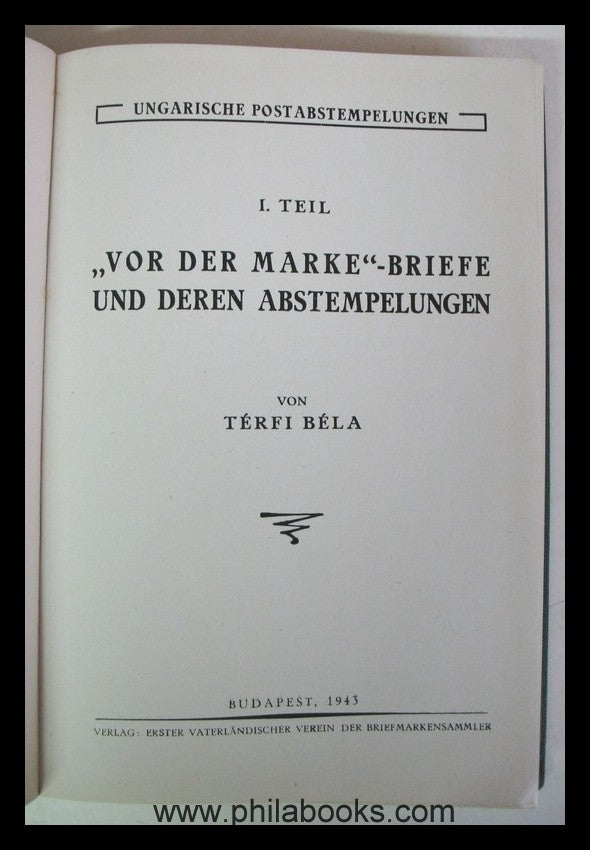 Térfi, Béla: Hungarian postal cancellations, Verlag Erste Vaterlän ...