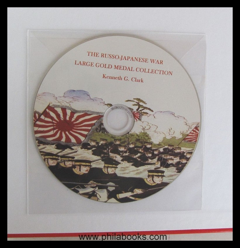 Clark, K. G., History & Postal History of Japan's Wars. Volume II, ...