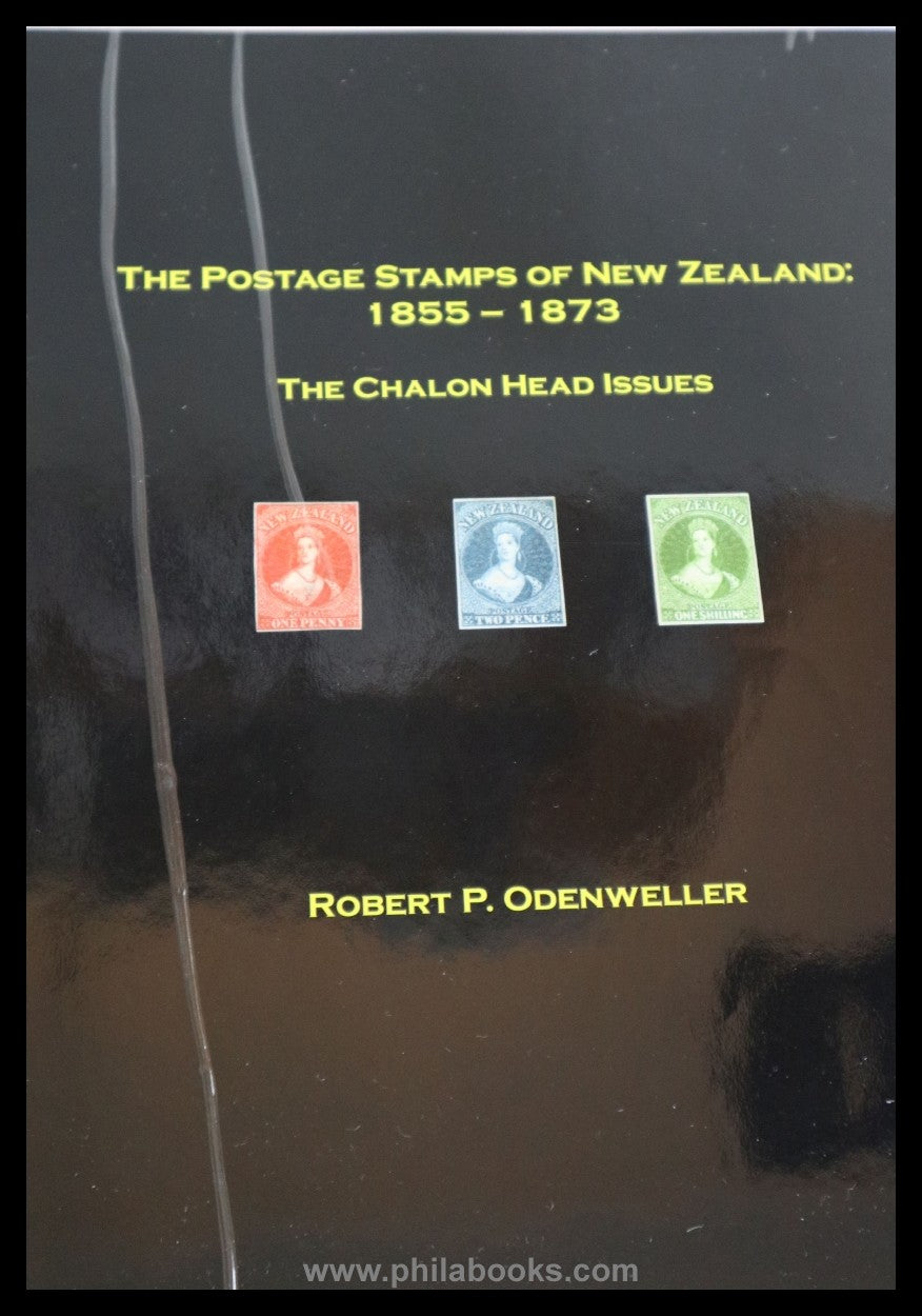 Odenweller, Robert P., The Postage Stamps of New Zealand 1855-1873 ...