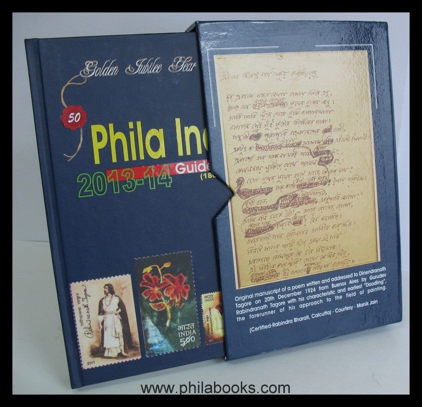 Phila India 2013-14, Golden Jubilee Year, Guide Book (1800-2012), ...