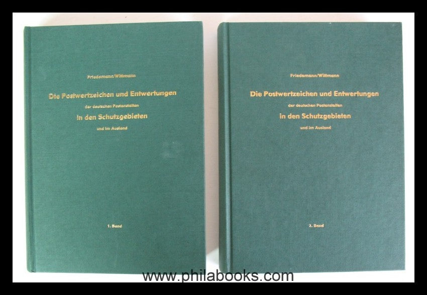 Friedemann/Wittmann, Die Postwertzeichen und Entwertungen der deut ...