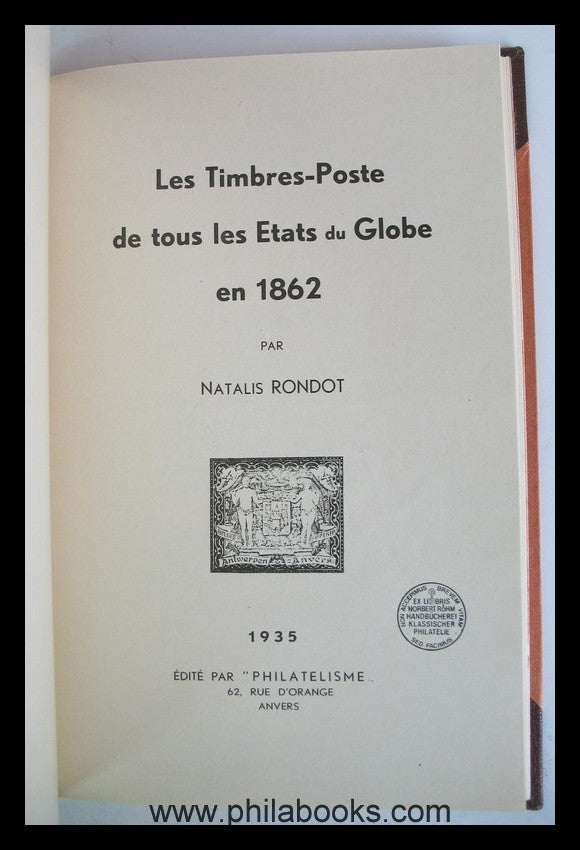 NATALIS RONDOT, Les Timbres-Poste de tous les Etats de Globe en 18 ...