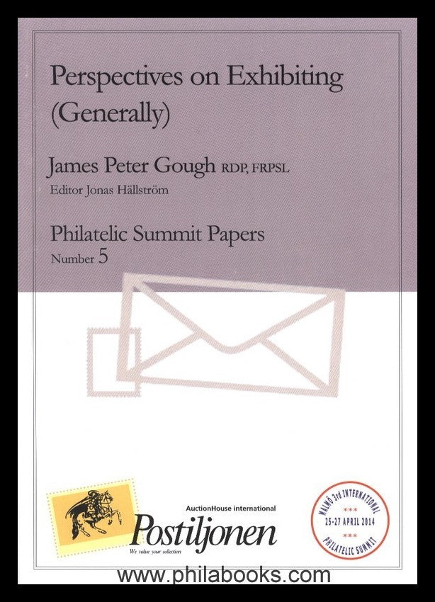 Philatelic Summit Papers, edited by Jonas Hällström, Postiljionen, ...