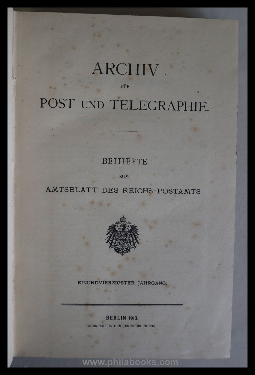 1913, archive for postal history and telegraphy, supplements to the official...