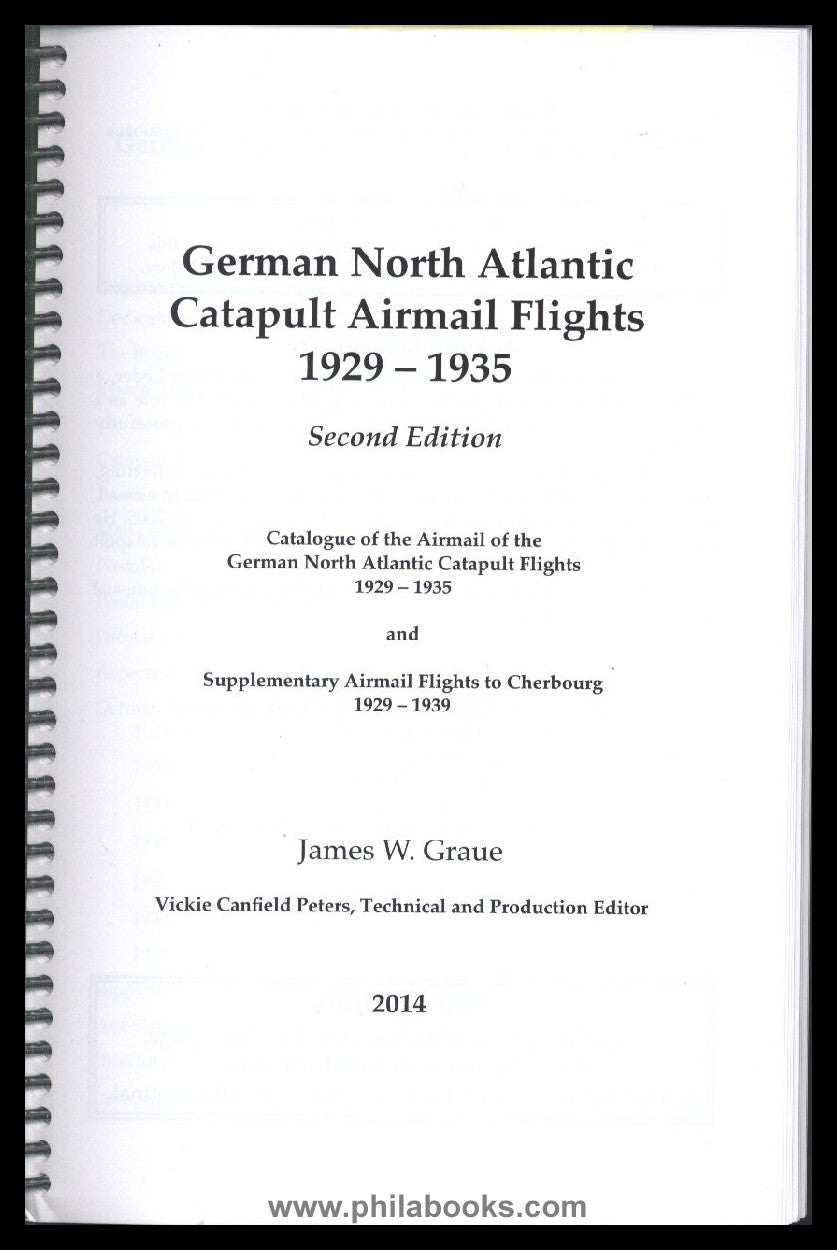 Graue, J., German North Atlantic Catapult Airmail Flights 1929-193 ...
