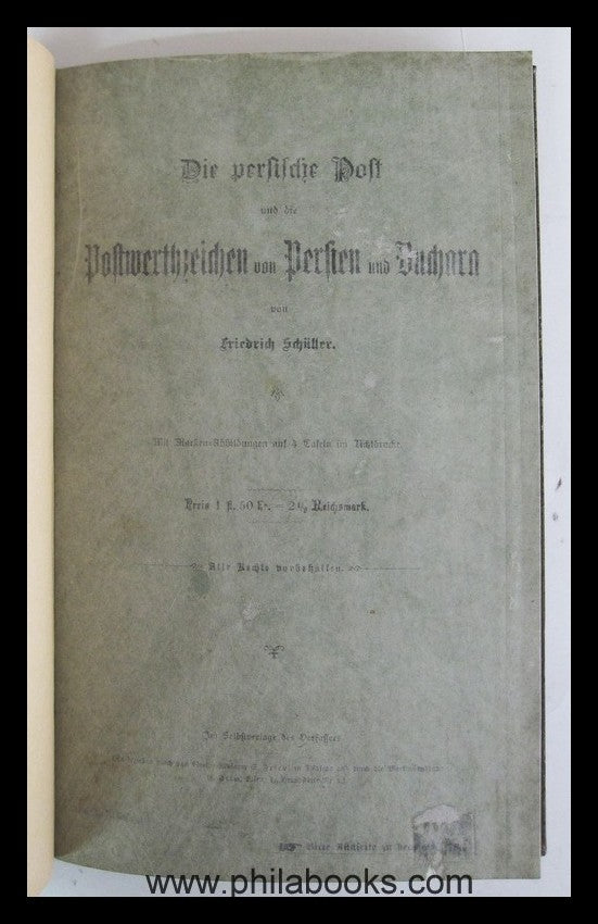 Schüller, Friedrich: Die persische Post und die Postwerthzeichen v ...