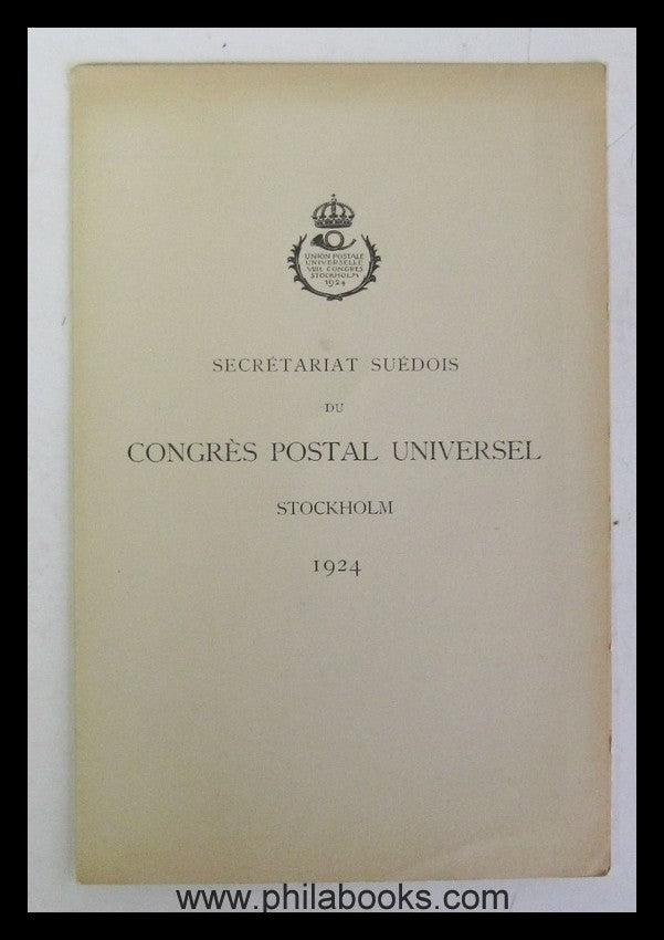 Liste de MM. Les Délégués et Functionaires Attaches au Congrés Pos ...