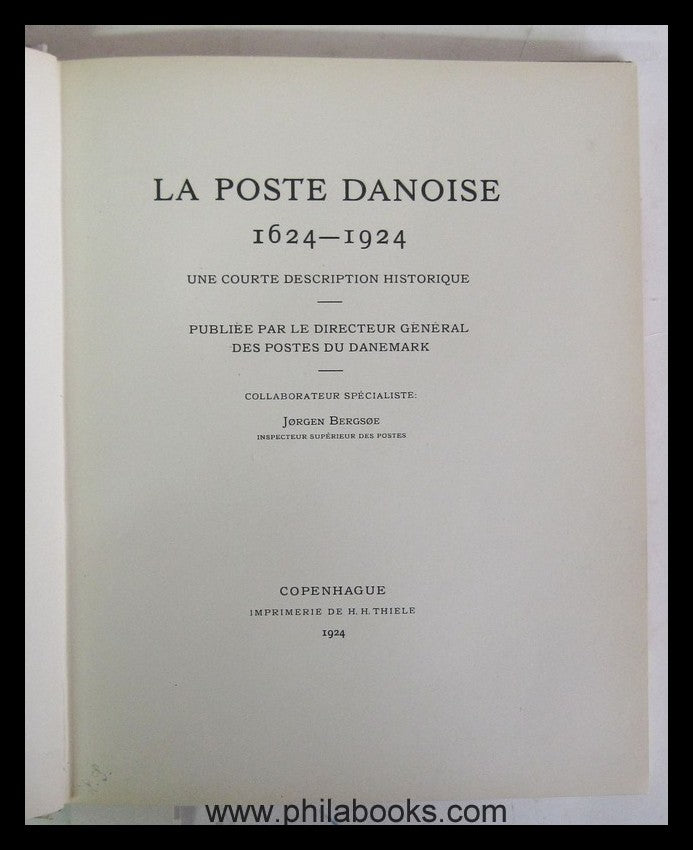 Bergsoe, J., Inspecteur Supérieur des Postes: La Poste Danoises 16 ...