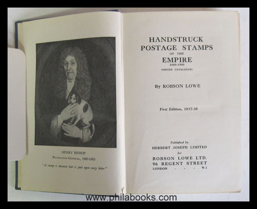 Lowe, Robson: Handstruck Postage Stamps of the Empire 1680-1900 (P ...