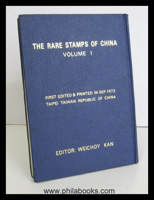 Weichoy, Kan: The Rare Stamps of China, Vol. 1, schöner Bildband i ...