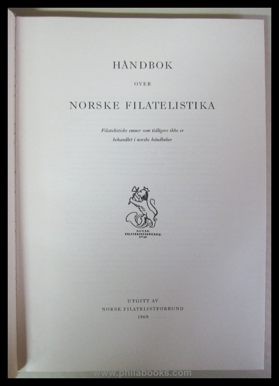 Norsk Filatelistforbund (ed.), Handbok over Norske Filatelistika ...
