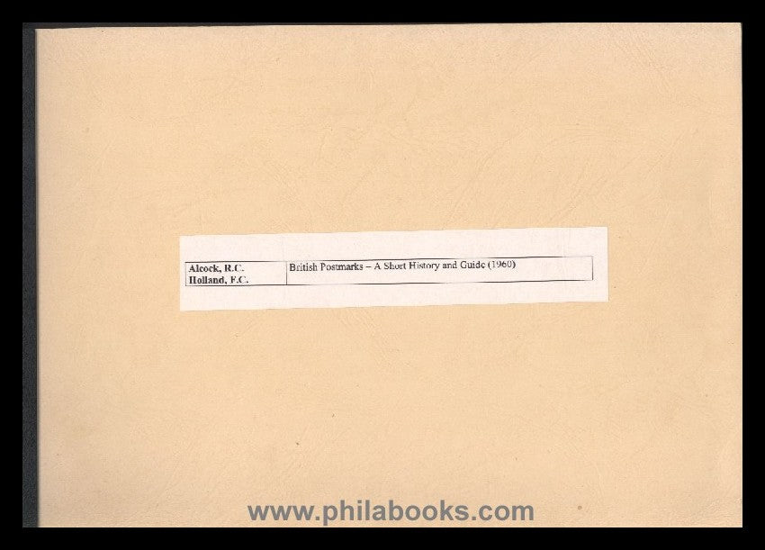 Alcock, RC/Holland, FC, British Postmarks, A Short History and ...