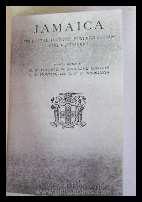 Collett et al, Jamaica: Its Postal History, Postage Stamps and Pos ...