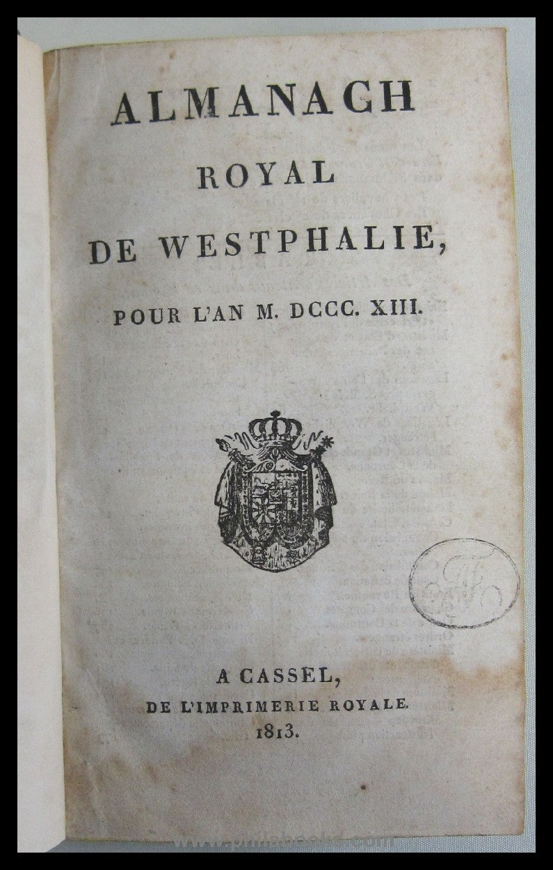 Almanac Royal de Westphalie, pour l'an M. DCCC. XIII., Cassel, 18...