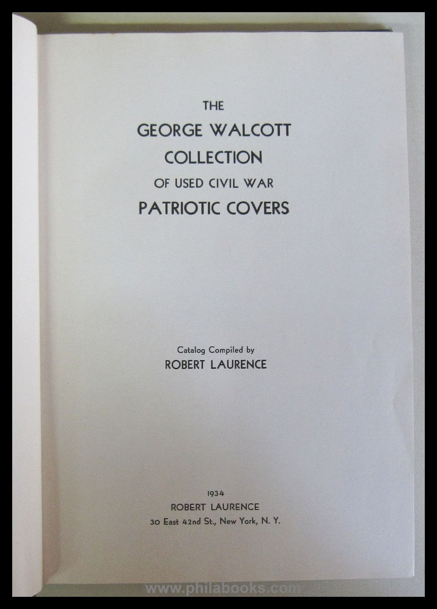 Laurence, R., The George Walcott Collection of used civil war Patr ...