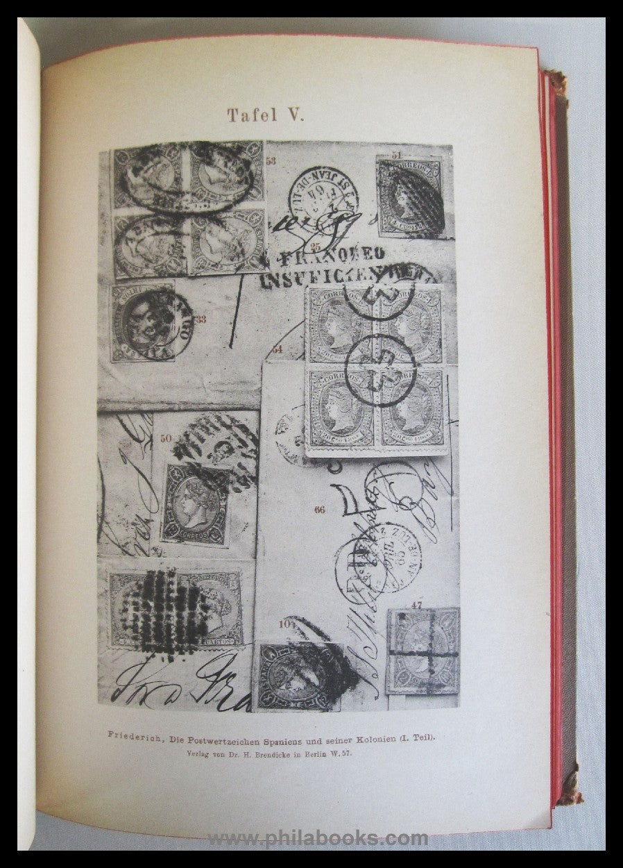 Friedrich, R., Die Postwertzeichen Spaniens/ Die Postwertzeichen S ...