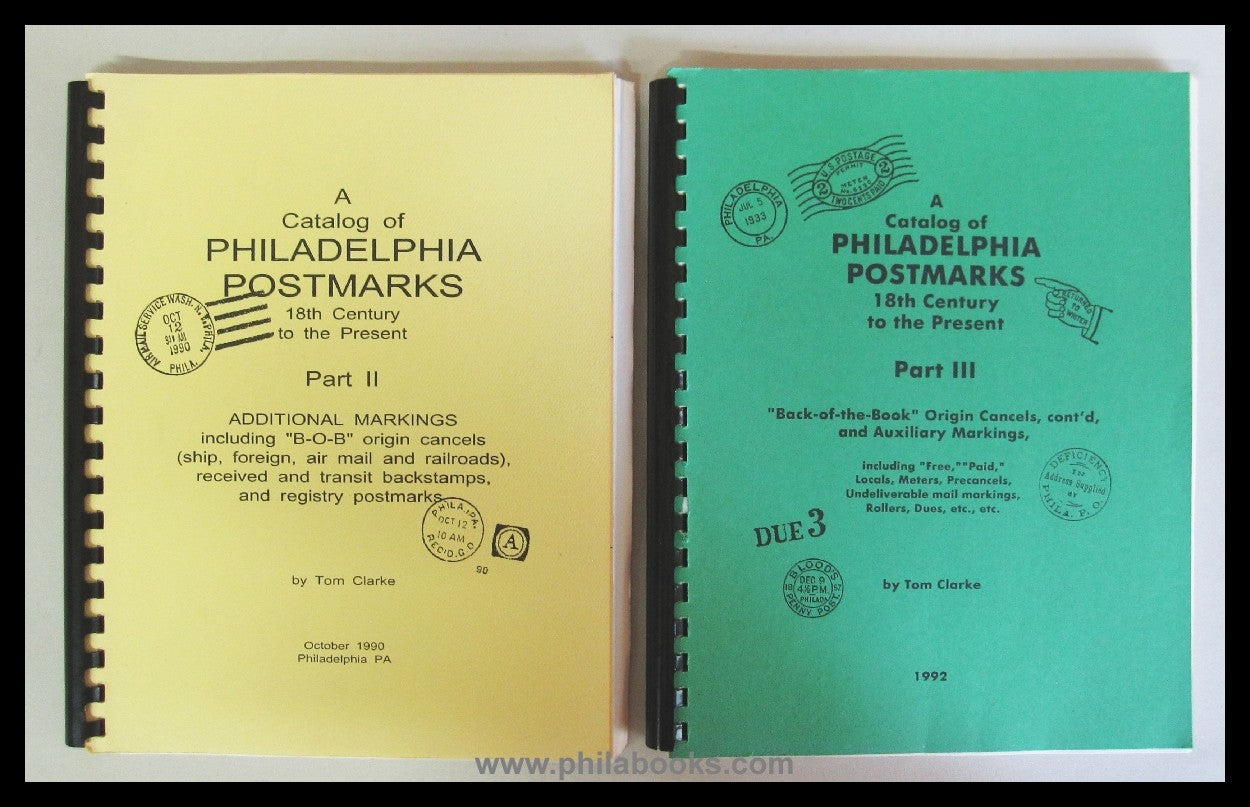 Clarke, T., A Catalog Of Philadelphia Postmarks, 18th Century To T...