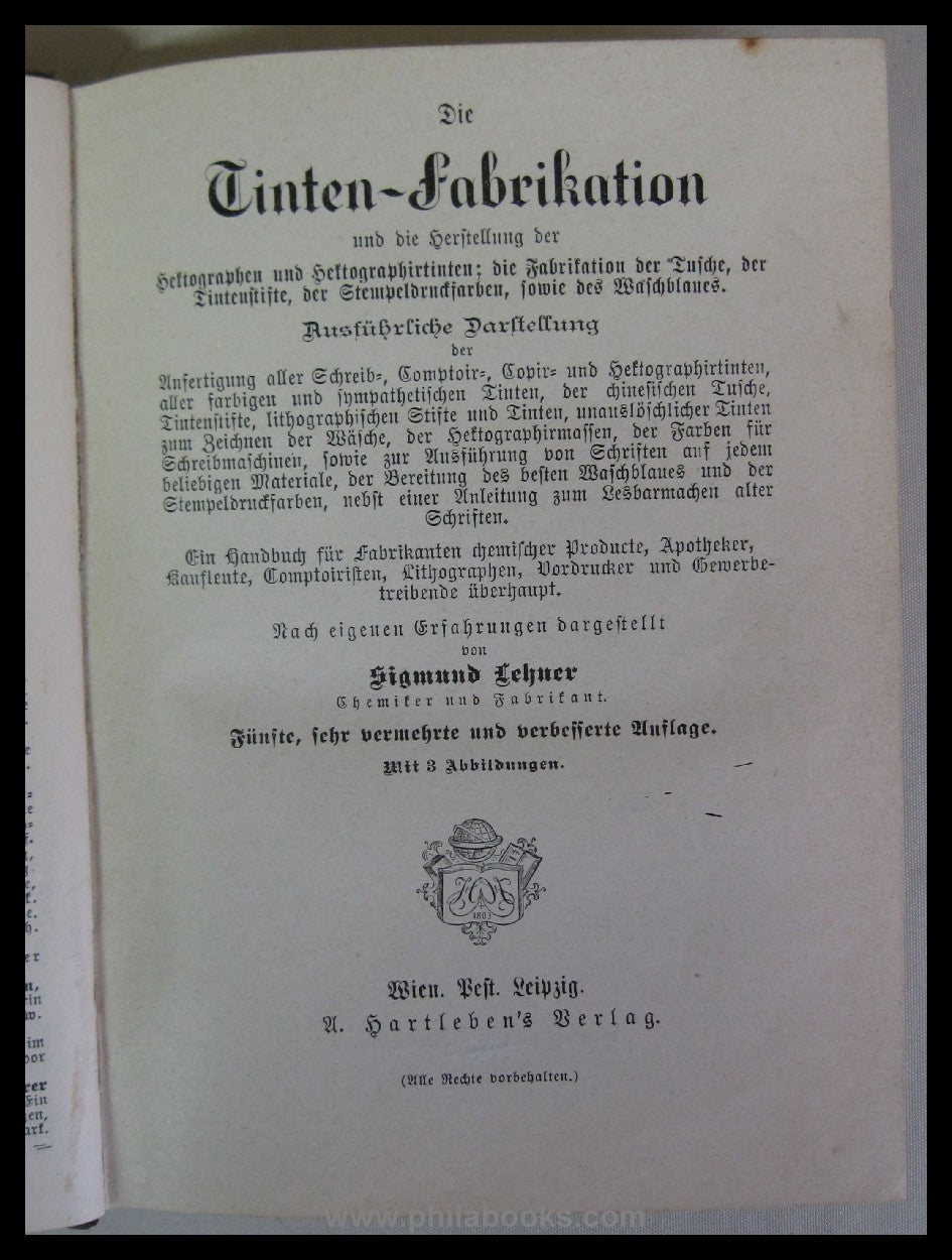 Lehner, Sigmund: Die Tinten-Fabrikation und die Herstellung der He ...
