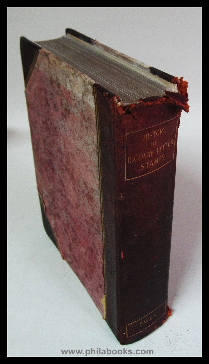 L'Estrange Ewen, H. A History of Railway Letter Stamps, Ewen's Co...