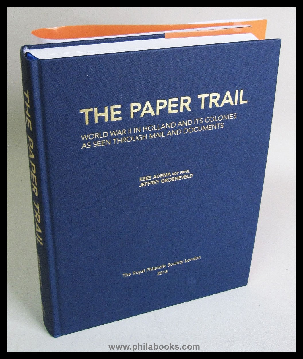 Adema, K./ Groeneveld, J., The Paper Trail, World War II in Hollan ...