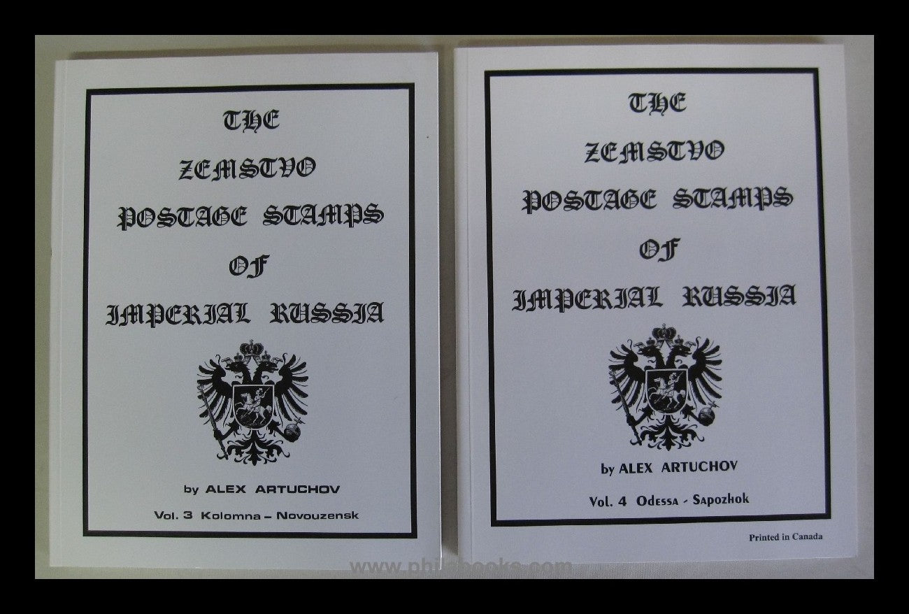 Artukhov, A., The Zemstvo Postage Stamps of Imperial Russia, Vol.