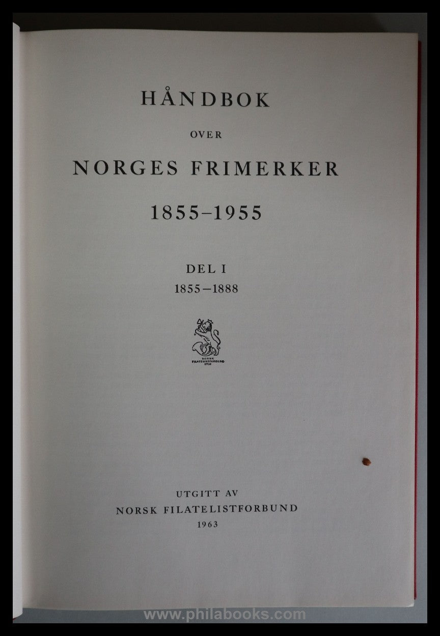 Handbok over Norges Frimerker 1855 - 1955, Del I, 1855-1888, 1963, ...