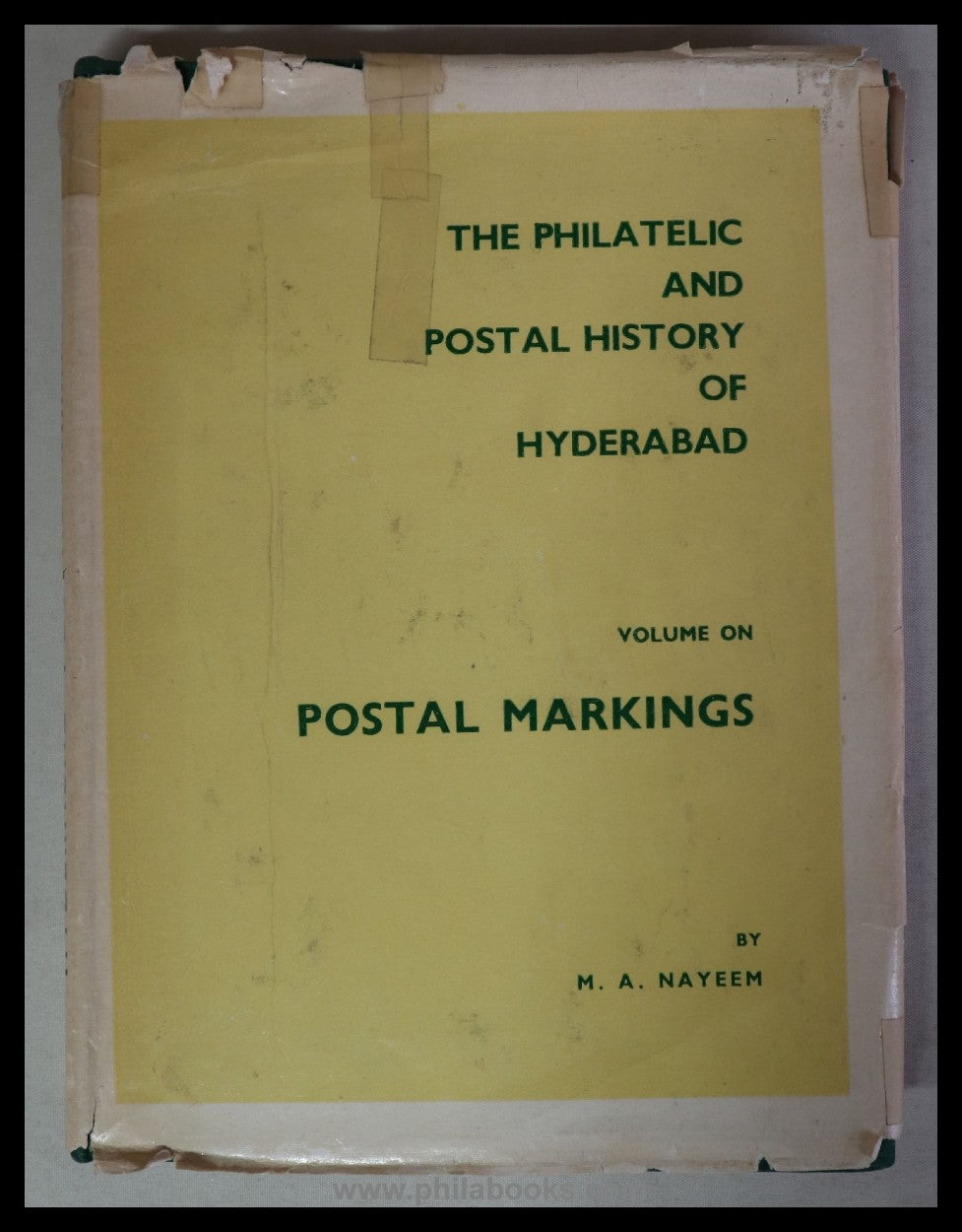 Nayeem, MA, The Philatelic and Postal History of Hyderabad, Vol...