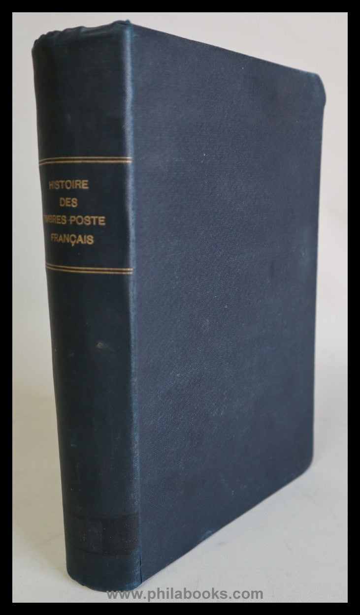 Maury, A., Histoire des Timbres-Poste Francais, Enveloppes, Bandes ...