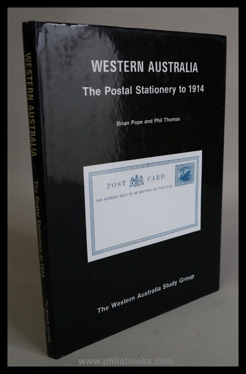 Pope, B./ Thomas, P., Western Australia, The Postal Stationery to ...