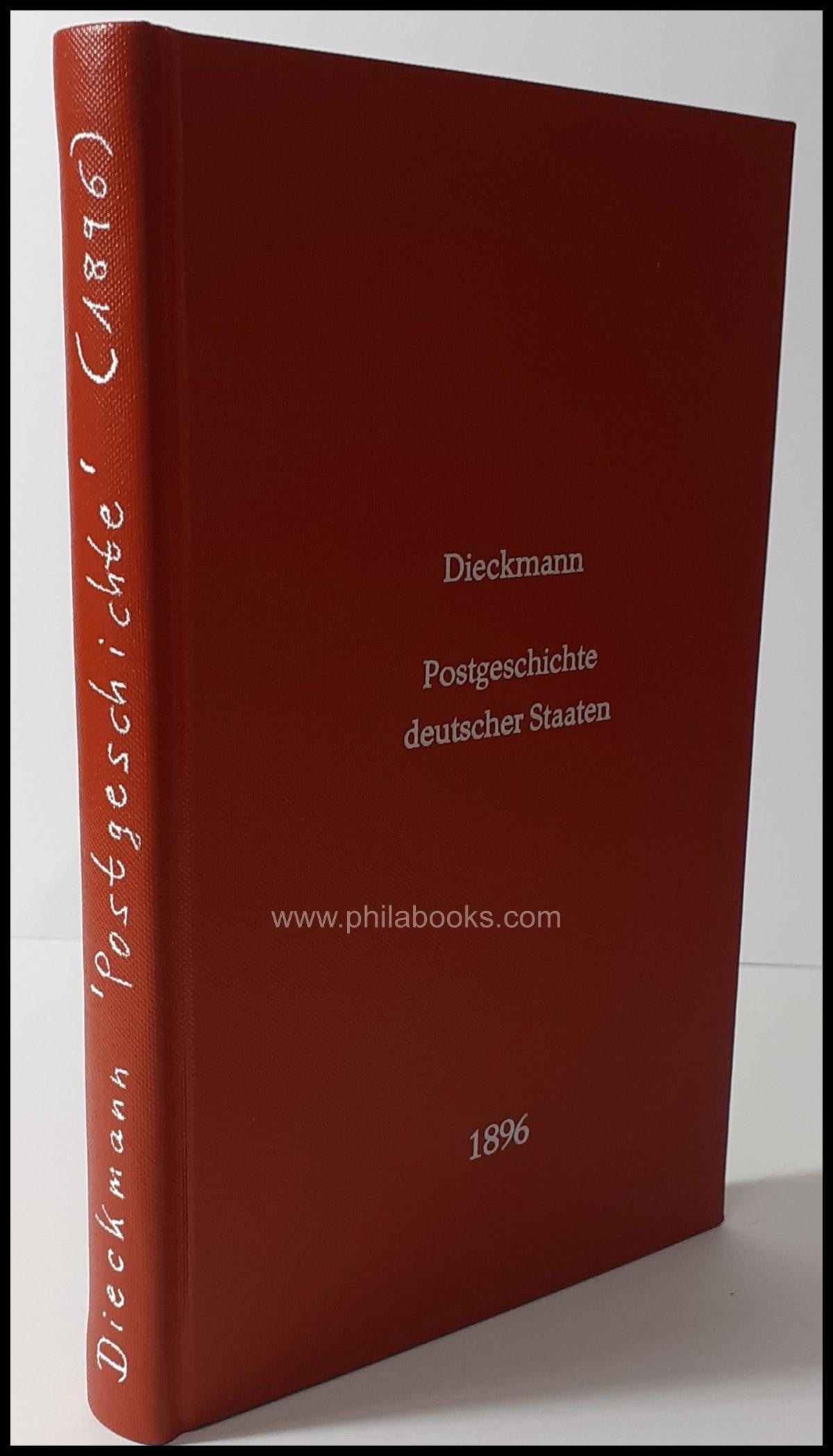 Dieckmann C., Postgeschichte deutscher Staaten seit einem halben J ...