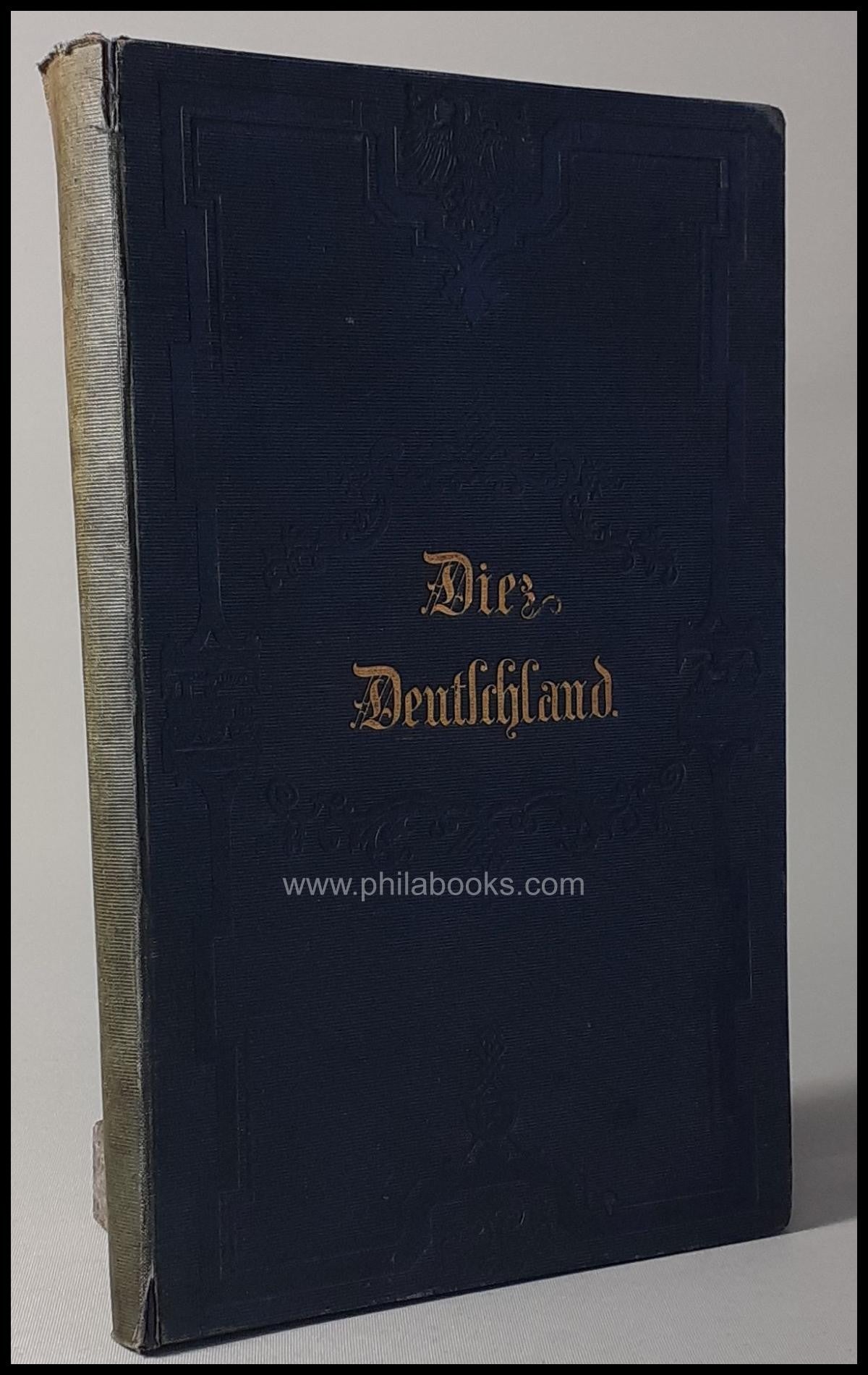 Diez Deutschland, Kgr. der Niederlande, Königr. Belgien und die Sc ...