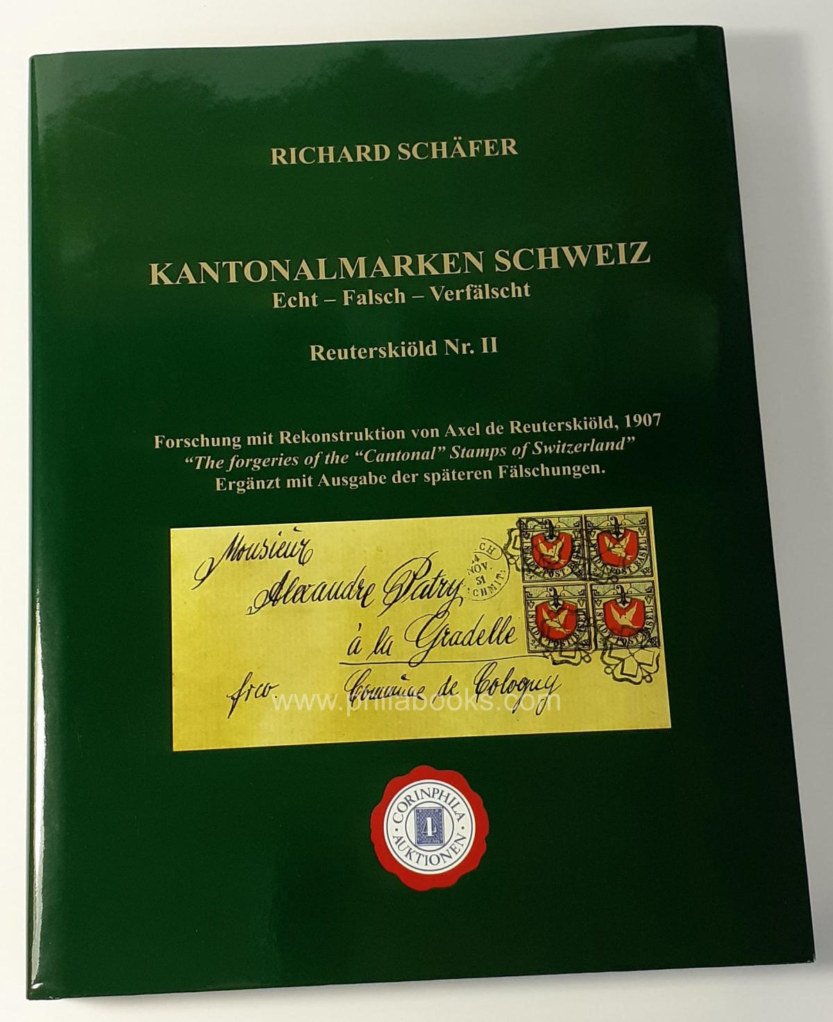Schäfer, Richard: Cantonal brands of Switzerland, real-false-adulterated, ...