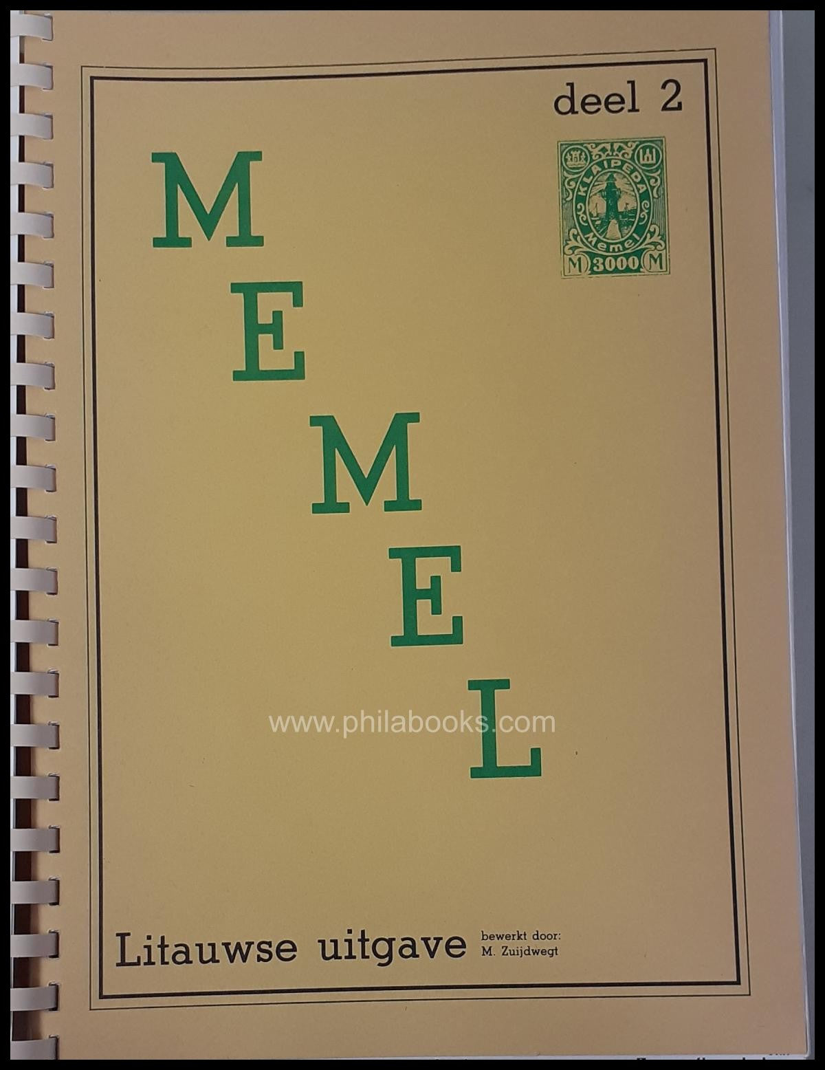 Zuijdwegt, M.: Memel, Deel 1, Franse uitgave/ Deel 2 Litauwse uitg ...