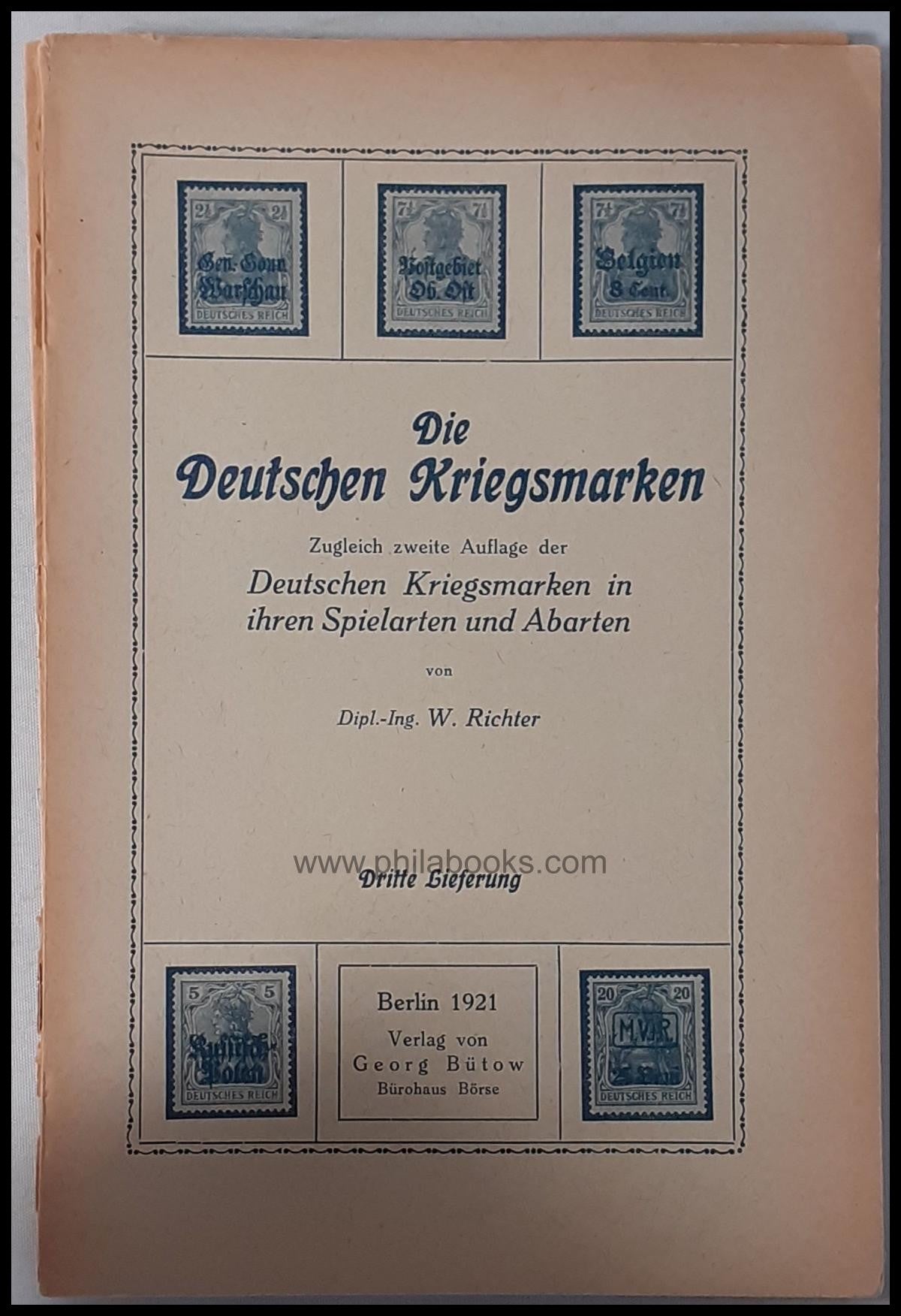 Richter, W., Die Deutschen Kriegsmarken, zugleich zweite Auflage d ...