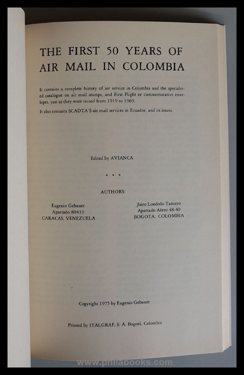 Gebauer/Londono T., Los Primeros 50 Anos de Correo Aereo en Colomb ...
